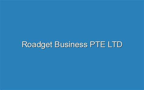 Ramona LaRue, Inc. et al v. Roadget Business PTE LTD et al, .